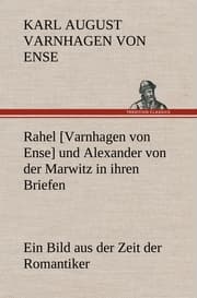 Cover von Rahel [Varnhagen von Ense] und Alexander von der Marwitz in ihren Briefen