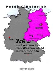 Cover von Ich... und warum ich den Westen nicht leiden mochte