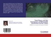 Cover von Trkal Flows and the Emergence of Metastable Streamline-Vortex Tubes