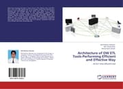 Cover von Architecture of DW ETL Tools-Performing Efficient and Effective Way