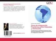Cover von Zona de Integración Fronteriza entre Colombia y Venezuela