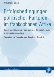 Cover von Erfolgsbedingungen politischer Parteien im frankophonen Afrika