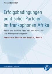 Cover von Erfolgsbedingungen politischer Parteien im frankophonen Afrika