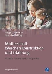 Cover von Mutterschaft zwischen Konstruktion und Erfahrung