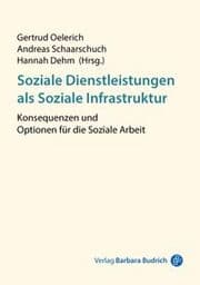 Cover von Soziale Dienstleistungen als Soziale Infrastruktur