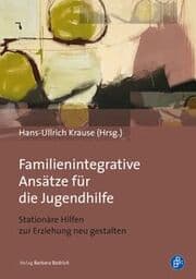 Cover von Familienintegrative Ansätze für die Jugendhilfe