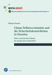 Cover von Chinas Selbstverständnis und die Sicherheitskonstellation in Ostasien
