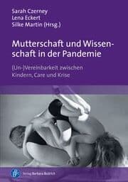 Cover von Mutterschaft und Wissenschaft in der Pandemie