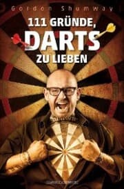 Cover von 111 Gründe, Darts zu lieben