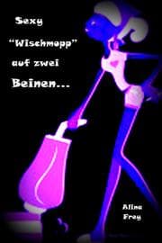 Cover von Sexy 'Wischmopp' auf zwei Beinen