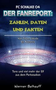 Cover von Die Knappen - Zahlen, Daten und Fakten des FC Schalke 04