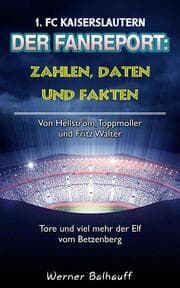 Cover von Die Roten Teufel - Zahlen, Daten und Fakten des 1. FC Kaiserslautern