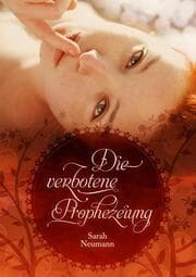 Cover von Die verbotene Prophezeiung