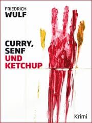 Cover von Curry, Senf und Ketchup
