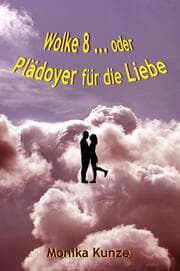 Cover von Wolke 8 ... oder Plädoyer für die Liebe