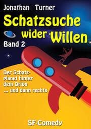 Cover von Schatzsuche wider Willen Band 2