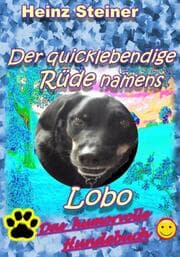 Cover von Der quicklebendige Rüde namens Lobo