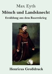 Cover von Mönch und Landsknecht (Großdruck)
