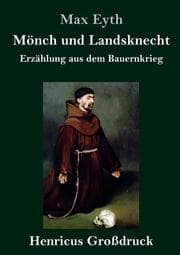 Cover von Mönch und Landsknecht (Großdruck)