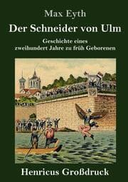 Cover von Der Schneider von Ulm (Großdruck)