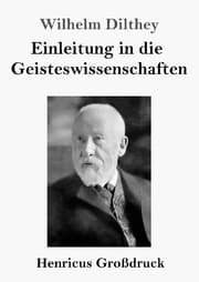 Cover von Einleitung in die Geisteswissenschaften (Großdruck)