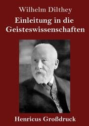 Cover von Einleitung in die Geisteswissenschaften (Großdruck)