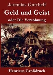 Cover von Geld und Geist (Großdruck)