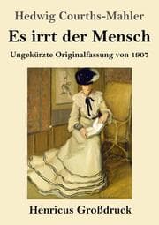 Cover von Es irrt der Mensch (Großdruck)