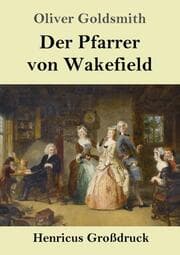 Cover von Der Pfarrer von Wakefield (Großdruck)
