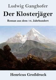 Cover von Der Klosterjäger (Großdruck)