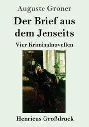 Cover von Der Brief aus dem Jenseits (Großdruck)