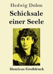Cover von Schicksale einer Seele (Großdruck)