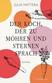 Cover von Der Koch, der zu Möhren und Sternen sprach