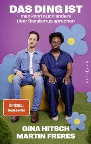 Cover von Das Ding ist: Man kann auch anders über Rassismus sprechen