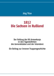 Cover von 1812 - Die Sachsen in Rußland