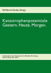 Cover von Katastrophenpotentiale - Gestern, Heute, Morgen