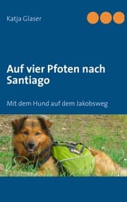 Cover von Auf vier Pfoten nach Santiago