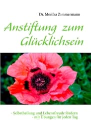 Cover von Anstiftung zum Glücklichsein