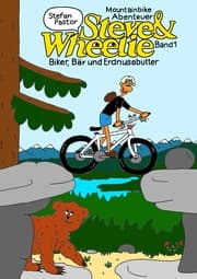 Cover von Steve & Wheelie - Mountainbike Abenteuer 1