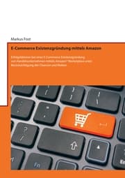 Cover von E-Commerce Existenzgründung mittels Amazon