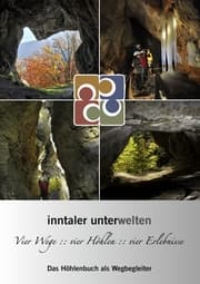 Cover von Inntaler Unterwelten - Vier Wege :: vier Höhlen :: vier Erlebnisse