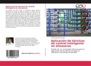 Cover von Aplicación de técnicas de control inteligente en almazaras