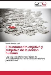 Cover von El fundamento objetivo y subjetivo de la acción humana