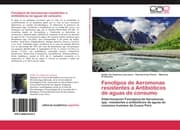 Cover von Fenotipos de Aeromonas resistentes a Antibióticos de aguas de consumo