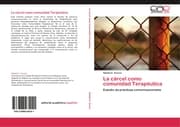 Cover von La cárcel como comunidad Terapéutica