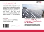 Cover von Creación del Centro de Desarrollo y Transferencia de Tecnología