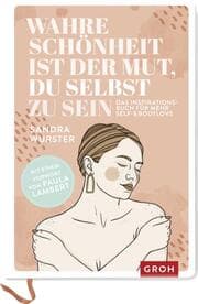 Cover von Wahre Schönheit ist der Mut, du selbst zu sein