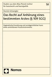 Cover von Das Recht auf Anhörung eines bestimmten Arztes (§ 109 SGG)