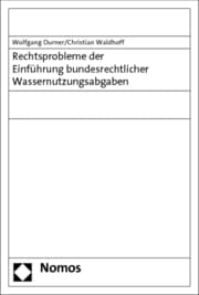 Cover von Rechtsprobleme der Einführung bundesrechtlicher Wassernutzungsabgaben