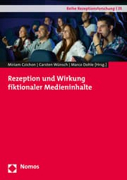 Cover von Rezeption und Wirkung fiktionaler Medieninhalte